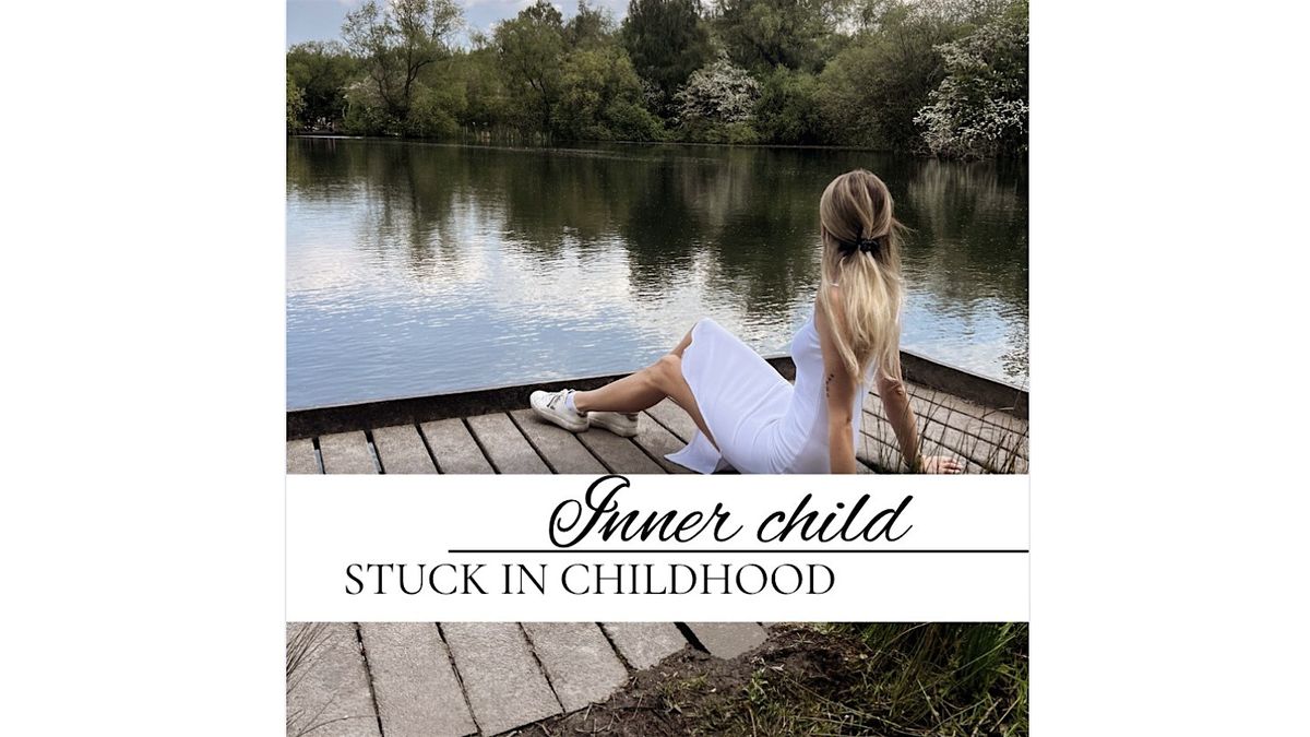 ONLINE SEMINAR - Inner child. Stuck in childhood
