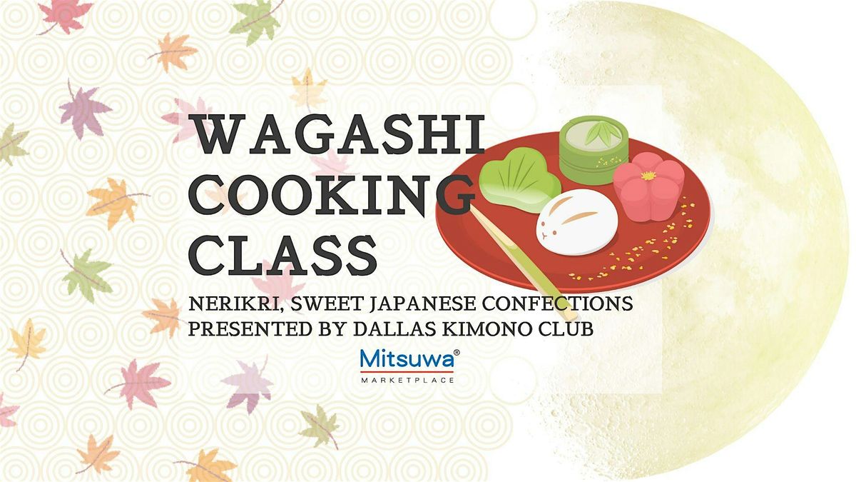 NERIKIRI, JAPANESE SWEETS WAGASHI COOKING CLASS
