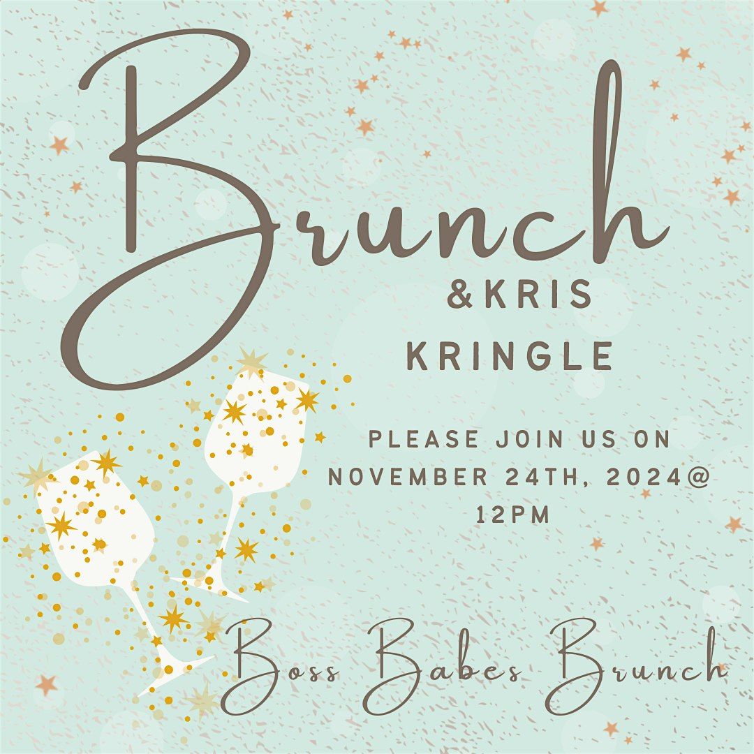 Boss Babes Brunch Kris Kringle Edition