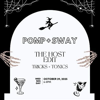 The Host Edit: Tricks + Tonics