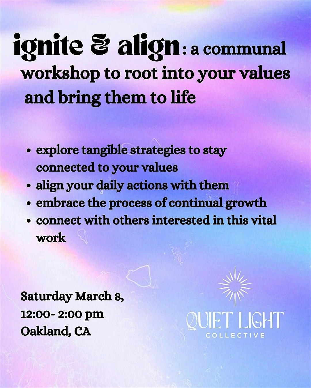 Ignite and Align: a communal workshop to root into your values