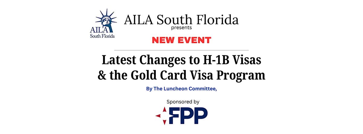 \u201cLatest Changes to H-1B Visas & the Gold Card Visa Program.\u201d