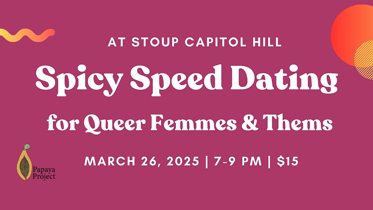 Spicy Speed Dating for Queer Femmes & Thems