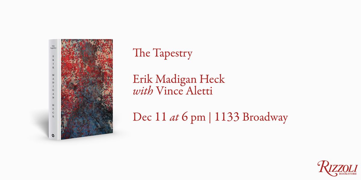 The Tapestry by Erik Madigan Heck with Vince Aletti