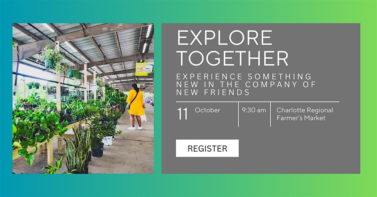 Explore Together Series - Make New Friends getting to know Charlotte!