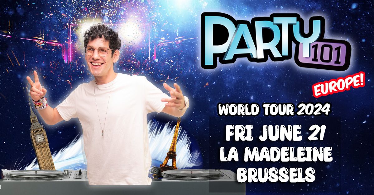 Party 101 with DJ Matt Bennett \u2022 21.06.24 \u2022 La Madeleine Brussels