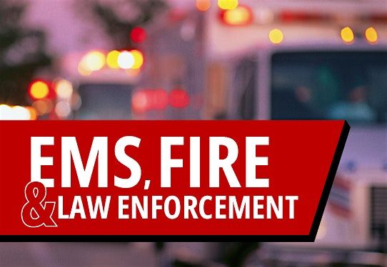 Fire\/EMS\/Law Enforcement Career and Education Fair - FREE to attend!