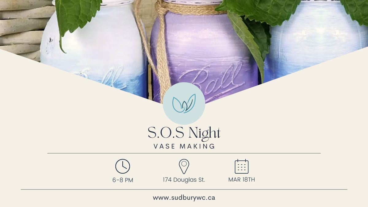 SOS Night - Vase Making