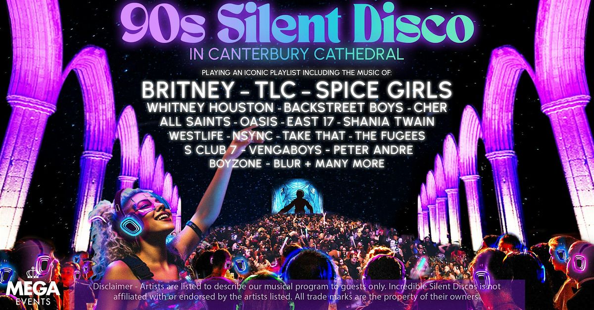 90s Silent Disco in Canterbury Cathedral - Saturday 16th August