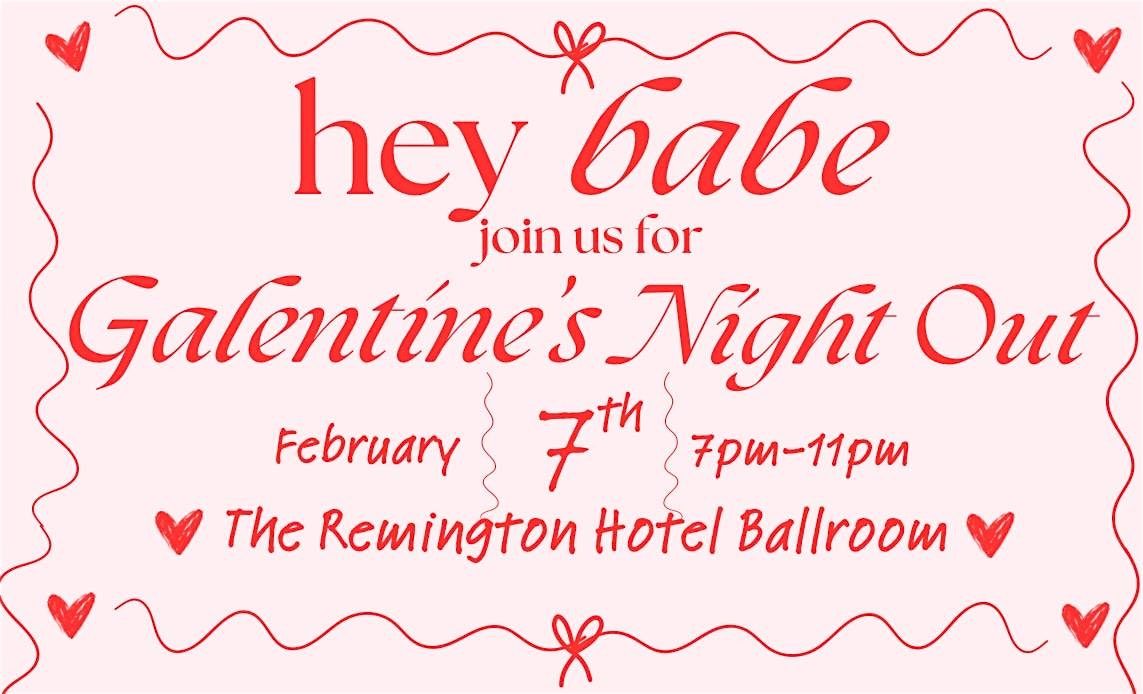 Galentine\u2019s Night Out