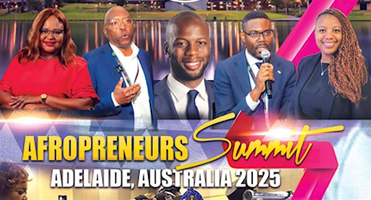 Adelaide 2025  Afropreneurs Summit