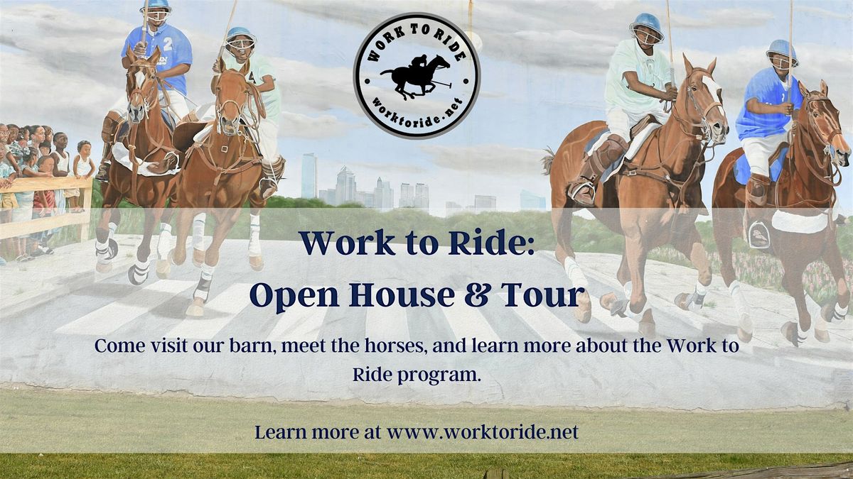 Work to Ride: Open House & Tour 8\/17