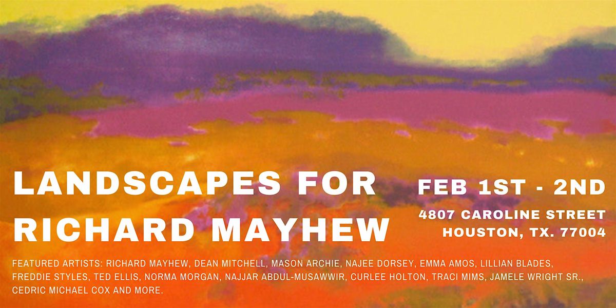 Weekend Opening:  Landscapes for Richard Mayhew