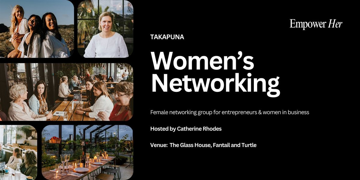 Takapuna - Empower Her Networking - Tapping Into Your Future Self