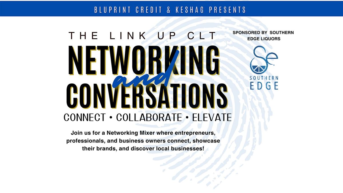 The Link Up Charlotte : Networking & Conversations