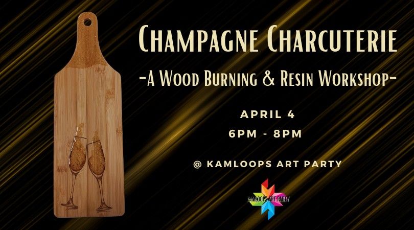 Champagne Charcuterie: A Wood Burning & Resin Workshop 