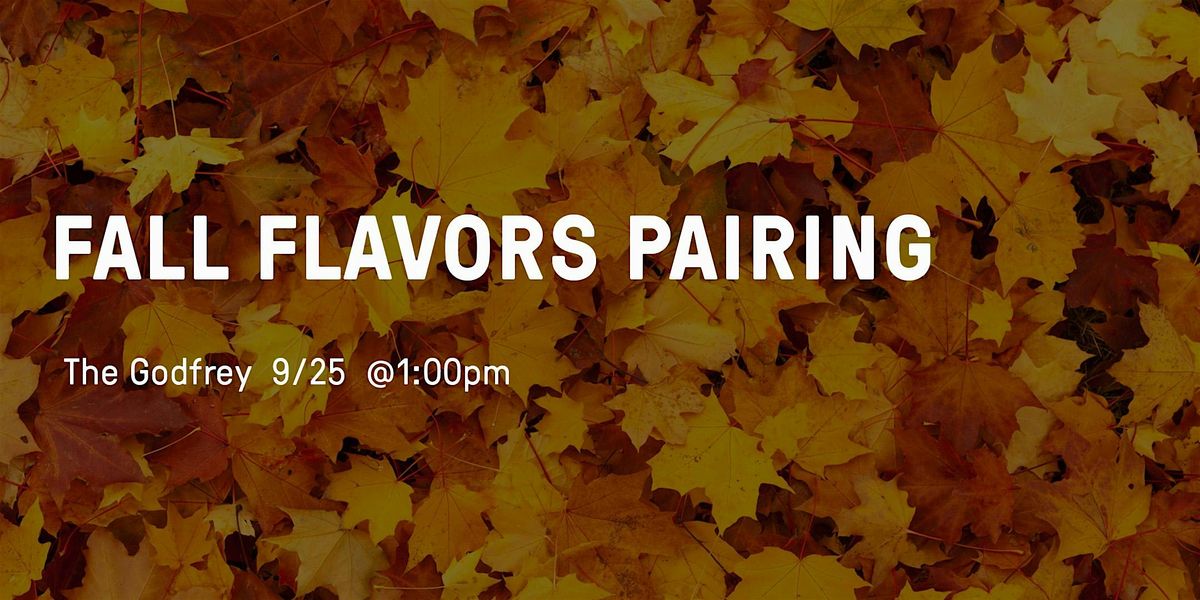 Fall Flavors Pairings