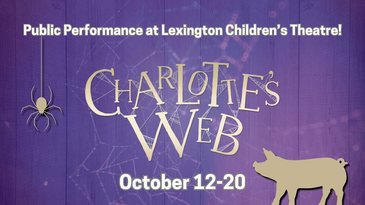 Charlotte's Web \u2014 Public Performance 