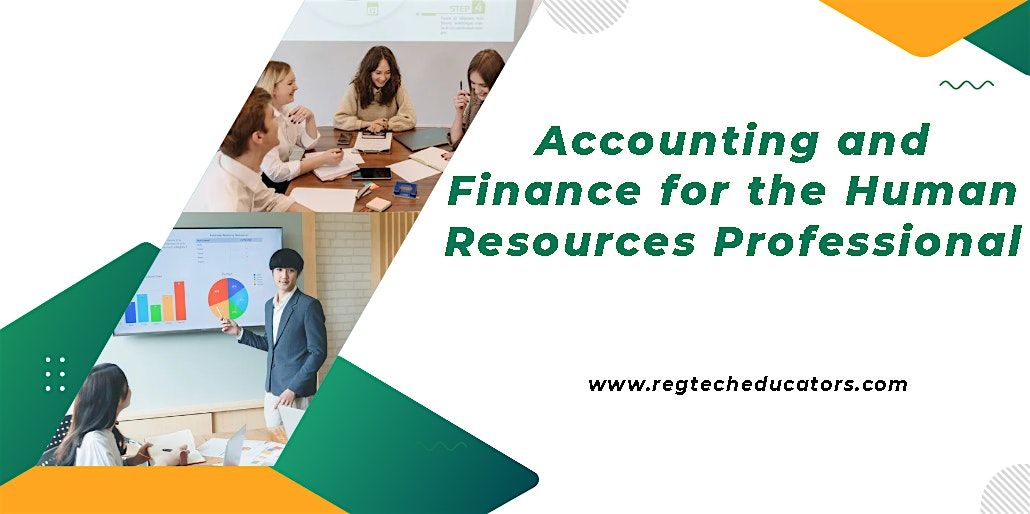 Accounting and Finance for the Human Resources Professional