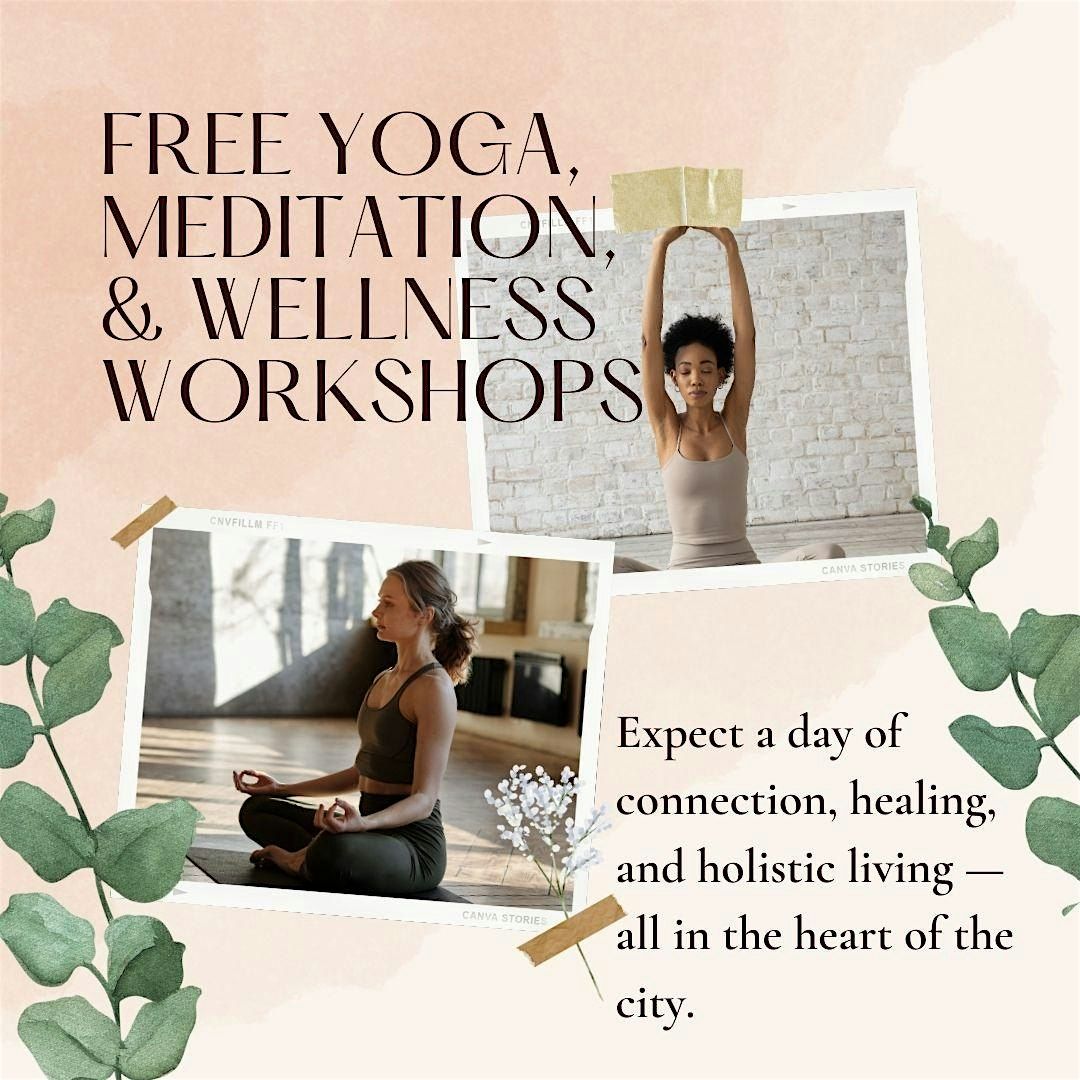 FREE Yoga, Meditation, and Wellness Workshops - The Holistic Market
