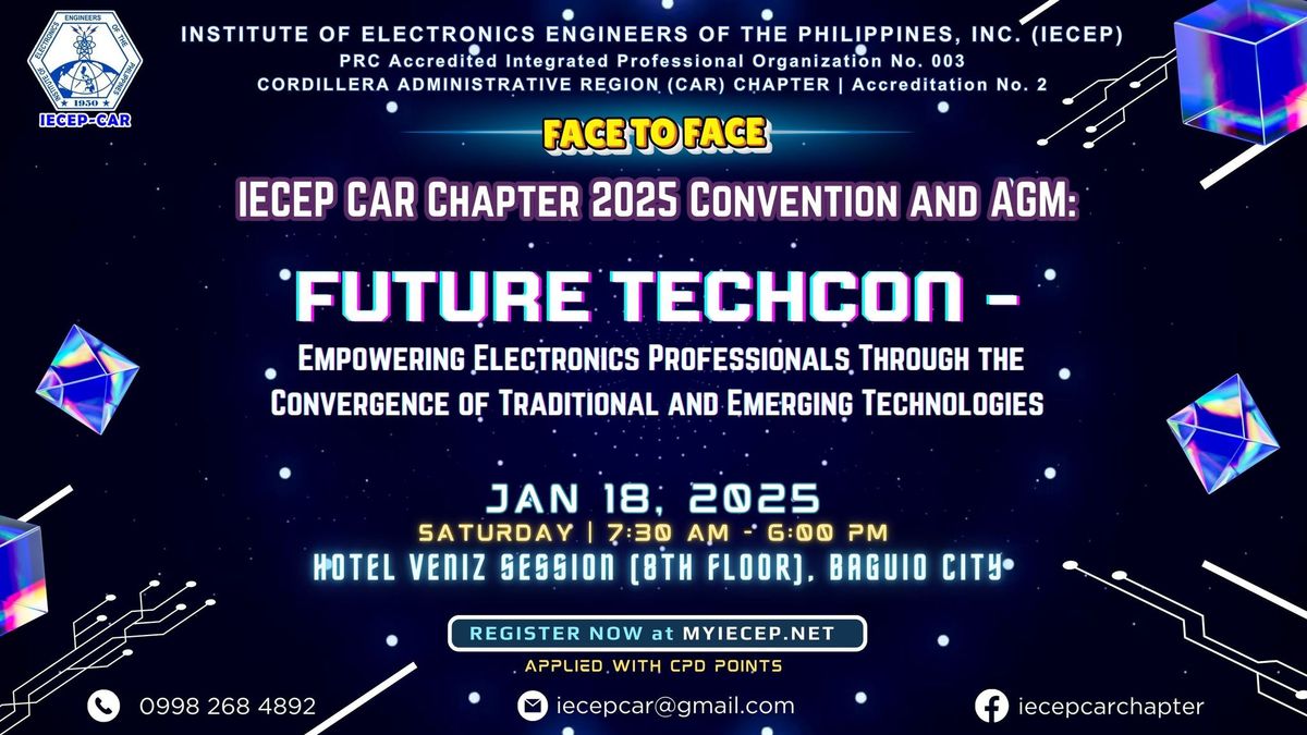 IECEP CAR Chapter 2025 Convention & AGM: FUTURE TECHCON