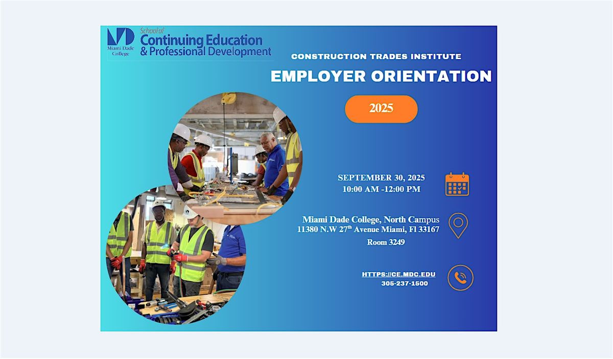Miami Dade College| Construction Trades Institute | Employer Orientation