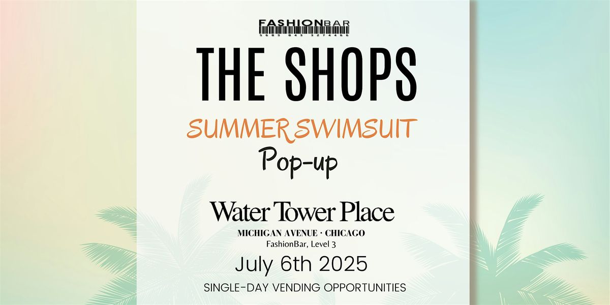 The Shops - Swimsuit Edition Pop-up