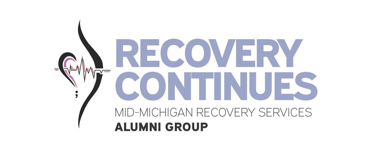 Mid-Michigan Recovery Services Alumni Group Meetings