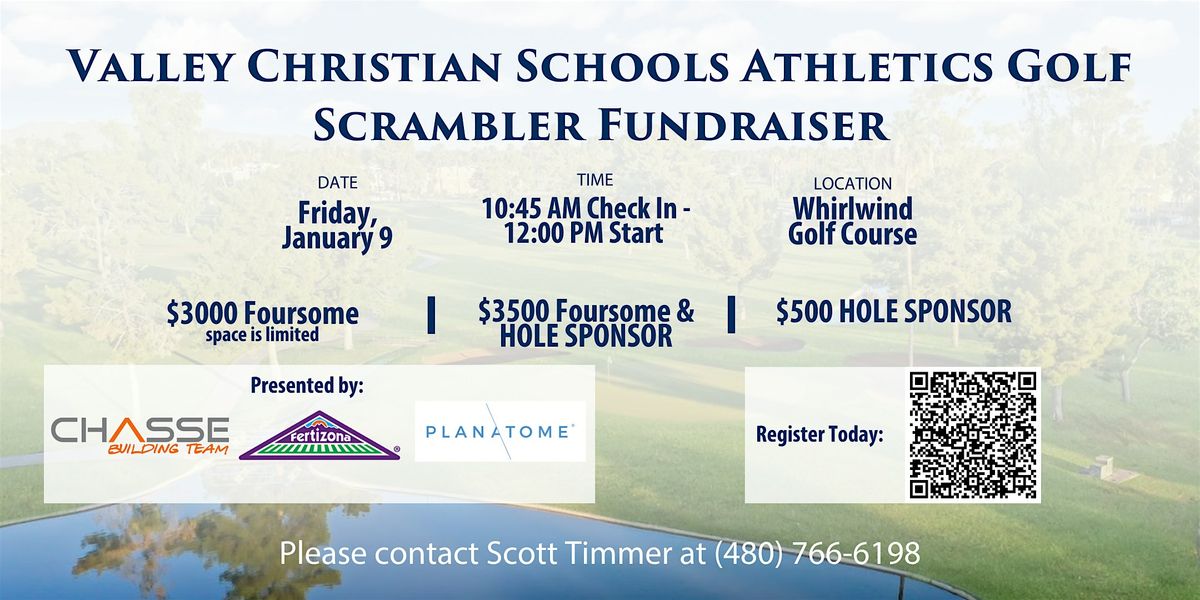 2026 Valley Christian Schools Athletics Golf Scrambler Fundraiser