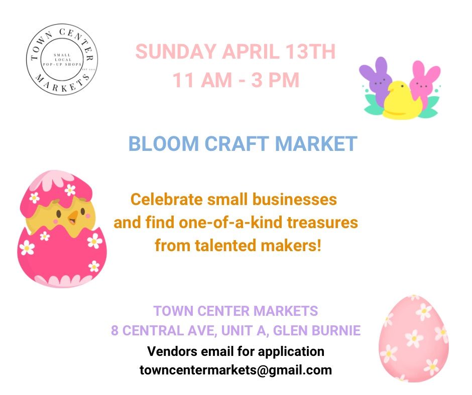 Bloom Craft Market at Town Center Markets