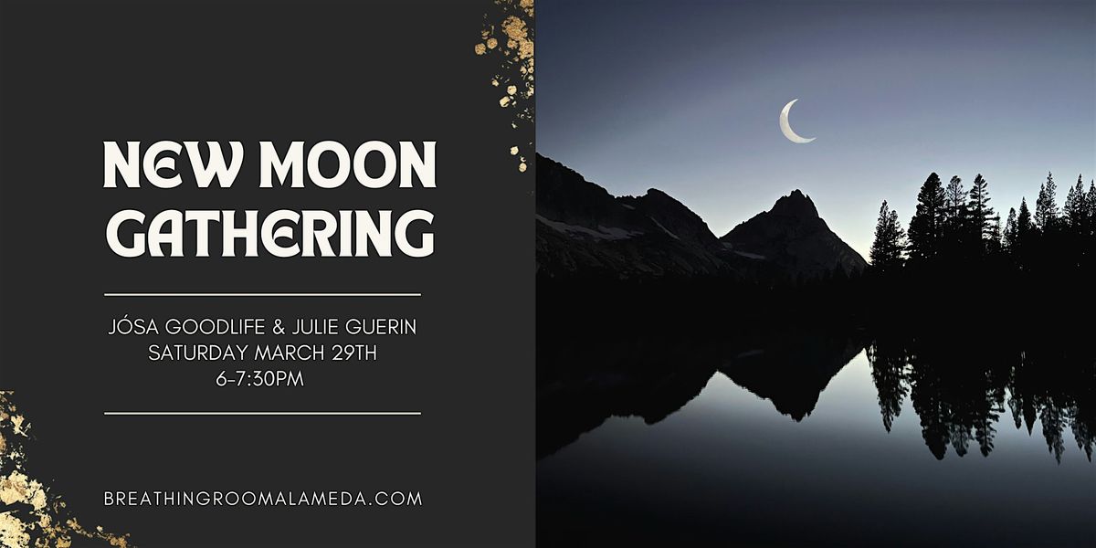 New Moon Gathering