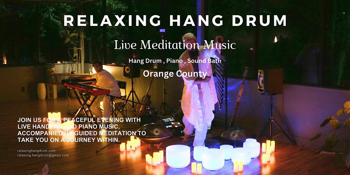 Relaxing Hang Drum Event \/Orange County