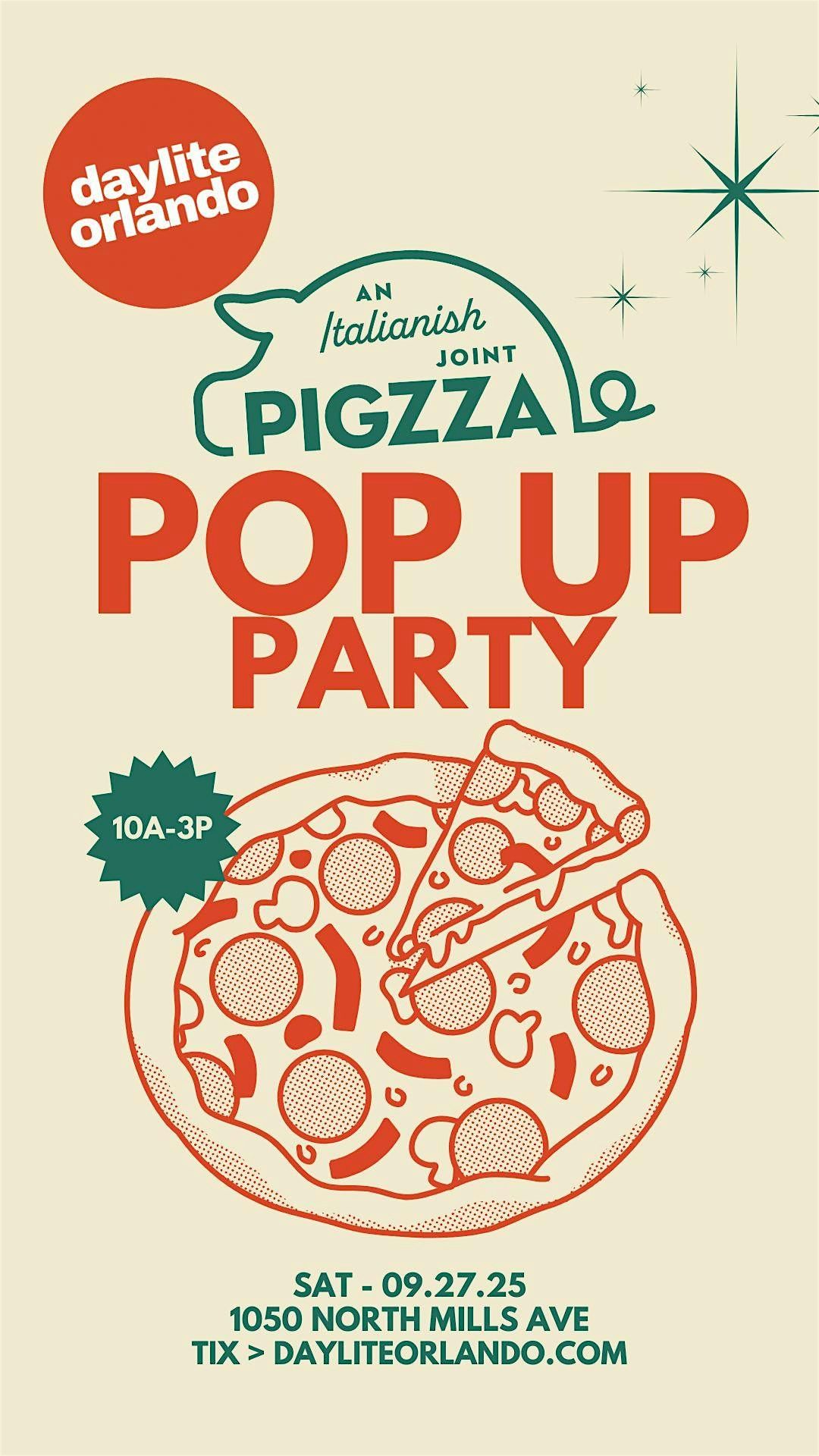 Daylite Pigzza Pop-up Party - Orlando