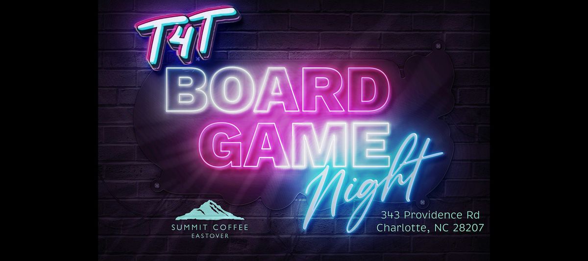 T4T Charlotte Board Game Night