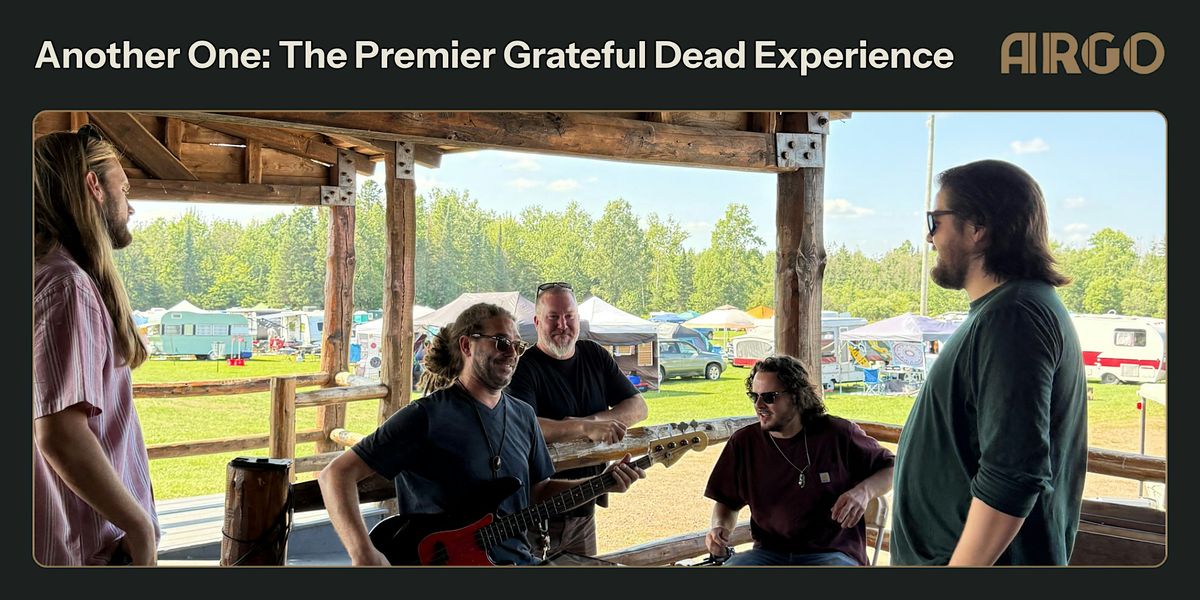 Another One: The Premier Grateful Dead Experience
