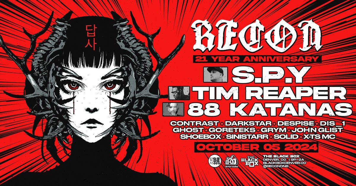 RECON XXI ANNIVERSARY feat. S.P.Y, Tim Reaper, 88 Katanas and Recon residents \ud83e\udd73