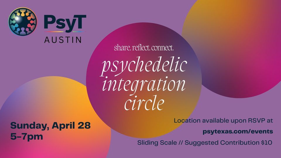 Psychedelic Integration Circle (Austin) April 2024