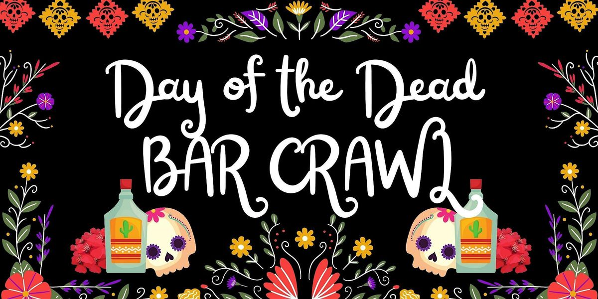 San Jose Official Day of The Dead Bar Crawl