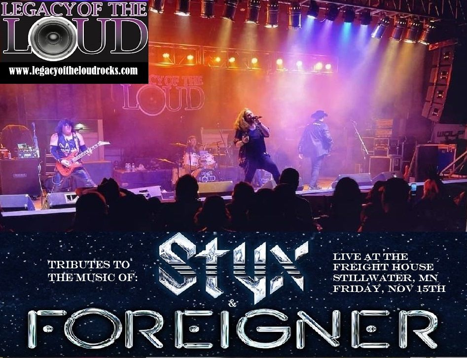 Legacy of the Loud Tribute to the music of Styx and Foreigner 