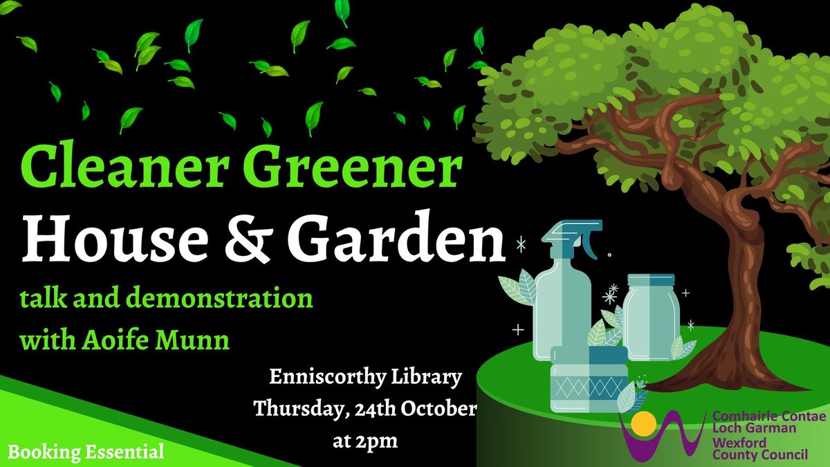 Cleaner Greener House & Garden, a talk and demonstration with Aoife Munn