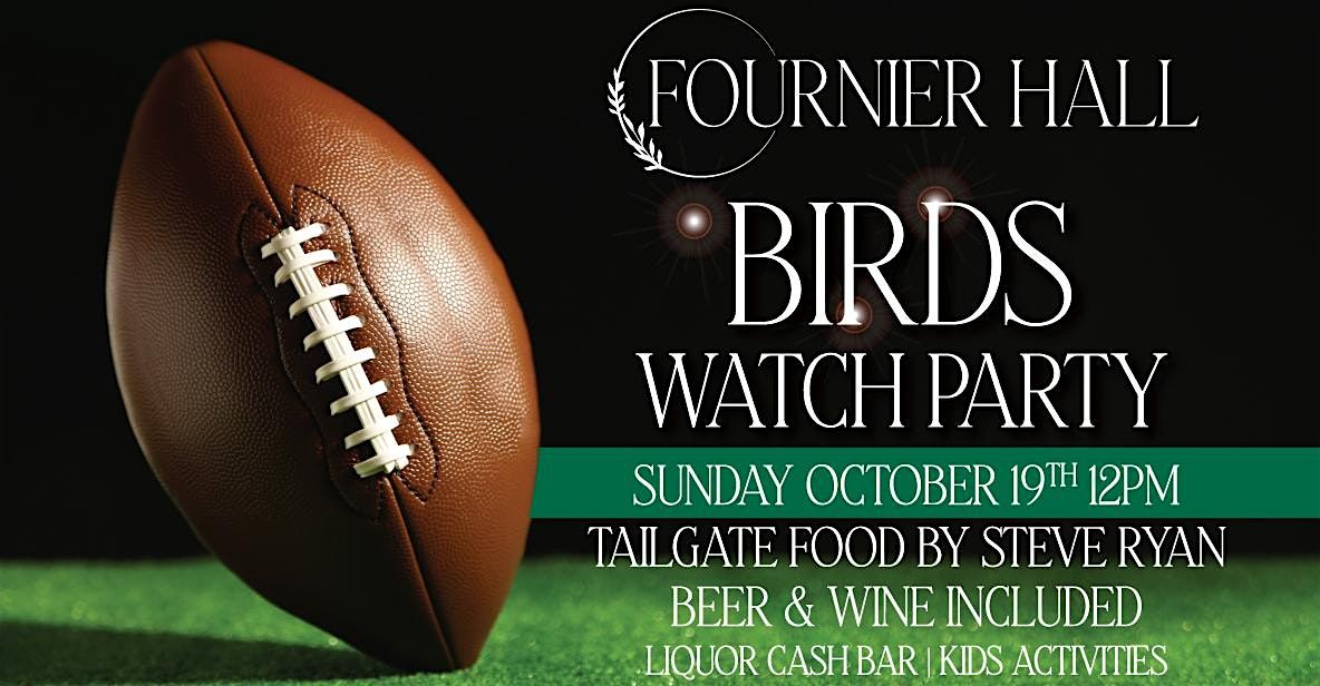 Birds Watch Party at Fournier Hall
