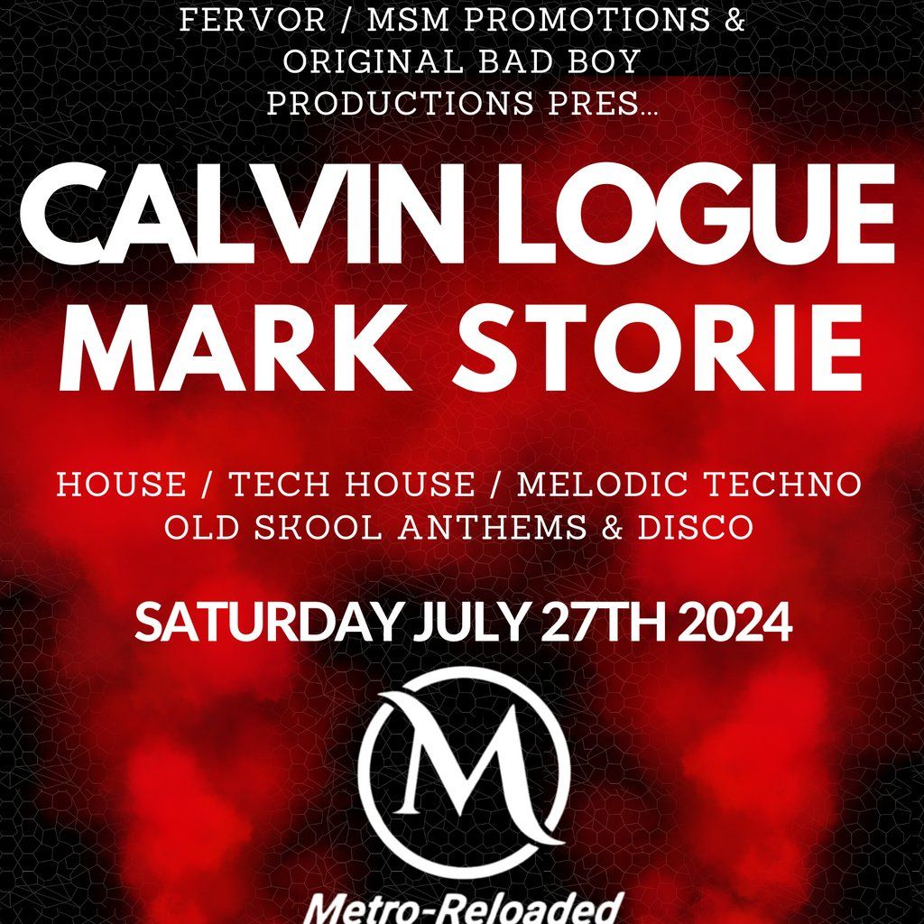 Metro Reloaded: Calvin Logue & Mark Storie