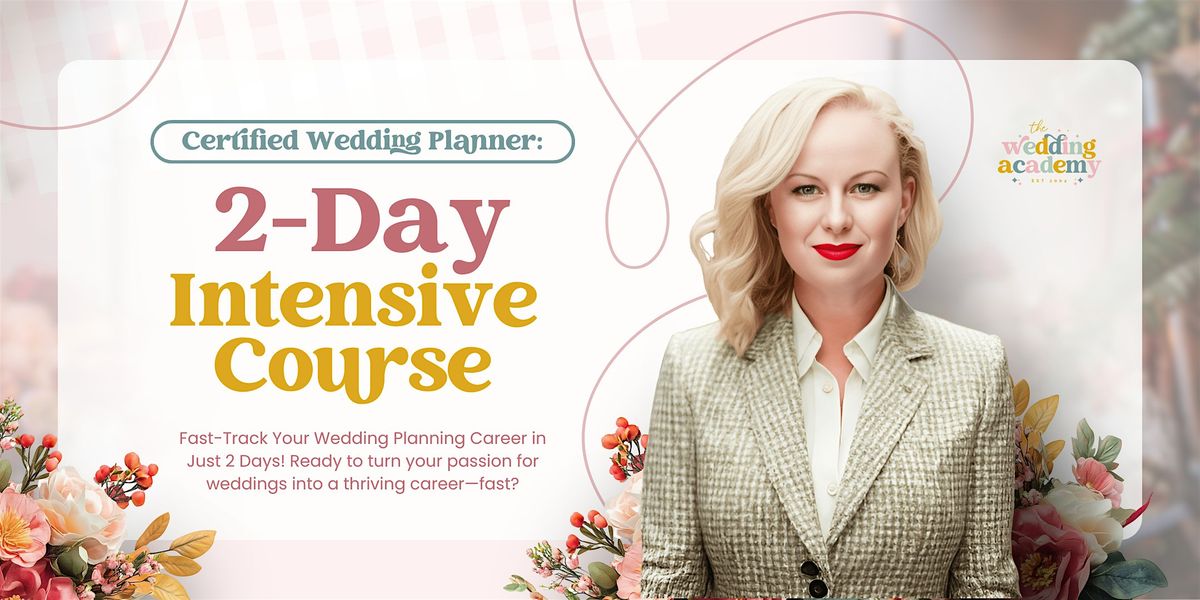LONDON Certified Wedding Planner: 2-Day Intensive Course