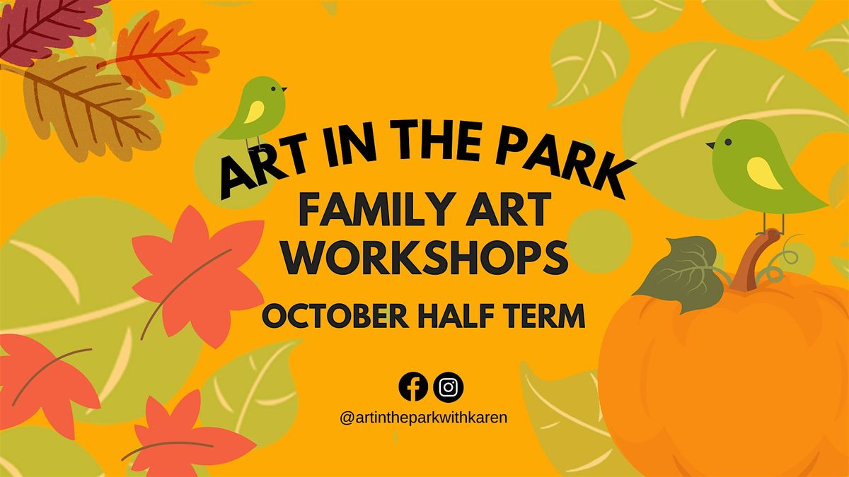 Art in the Park | October Half Term 2025