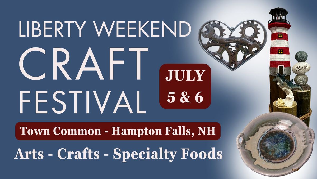 Liberty Weekend Craft Festival