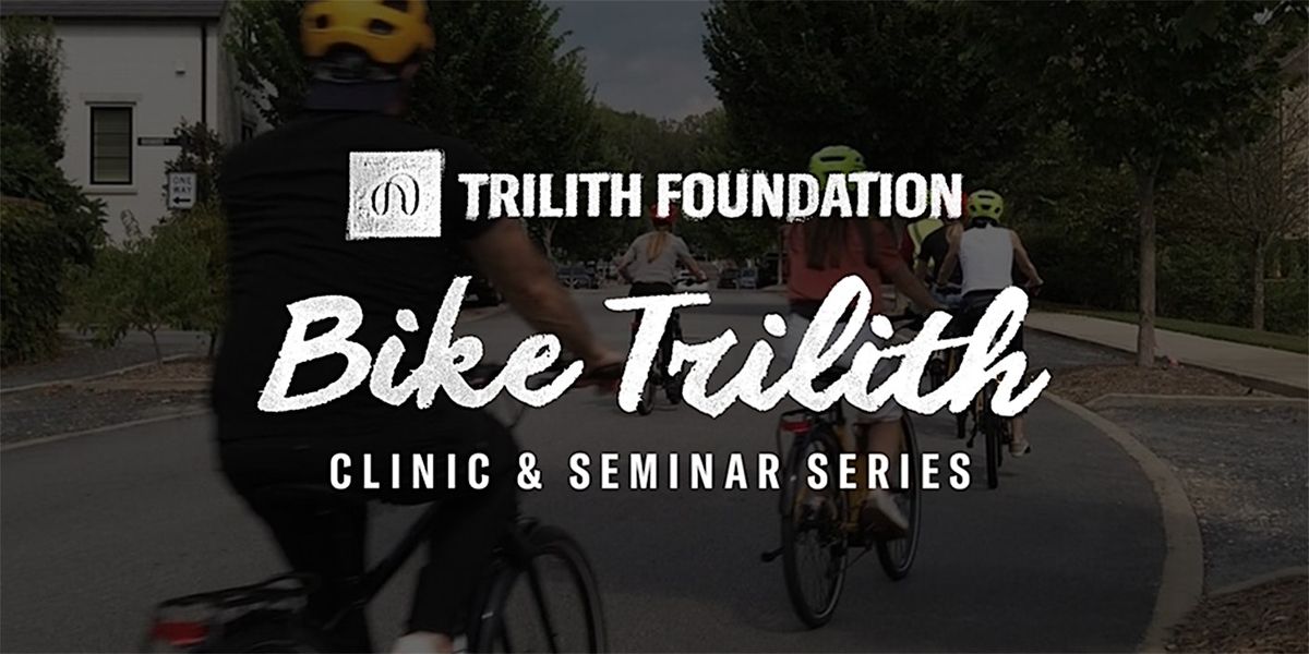 Bike Trilith Ride Series - Getting Comfortable on a Bike