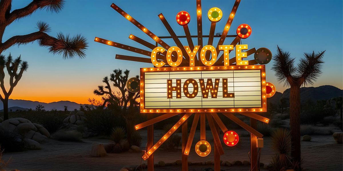 Joshua Tree Playhouse Presents: Coyote Howl