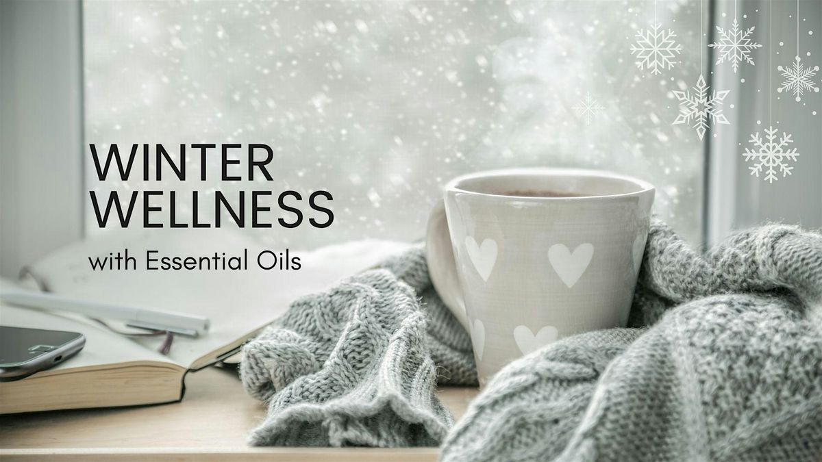 Winter Wellness with Essential Oils