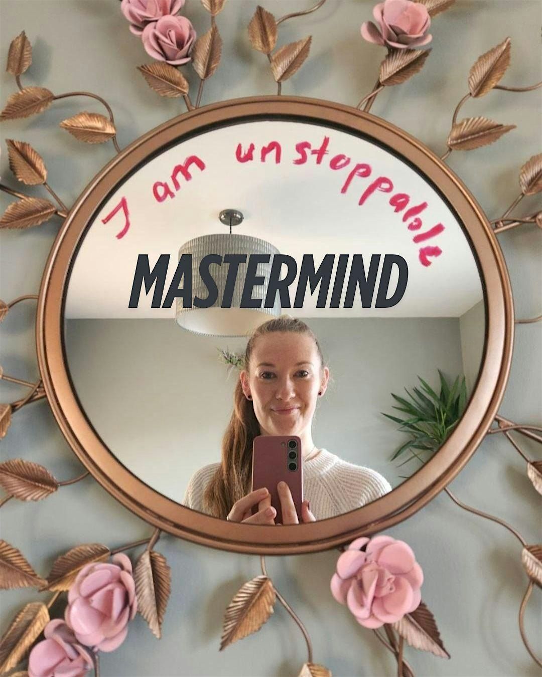 I AM UNSTOPPABLE Mastermind