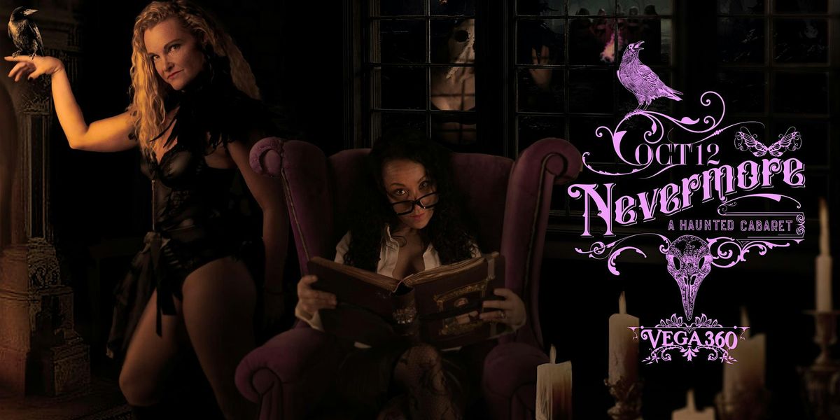 Nevermore - A Haunted Cabaret